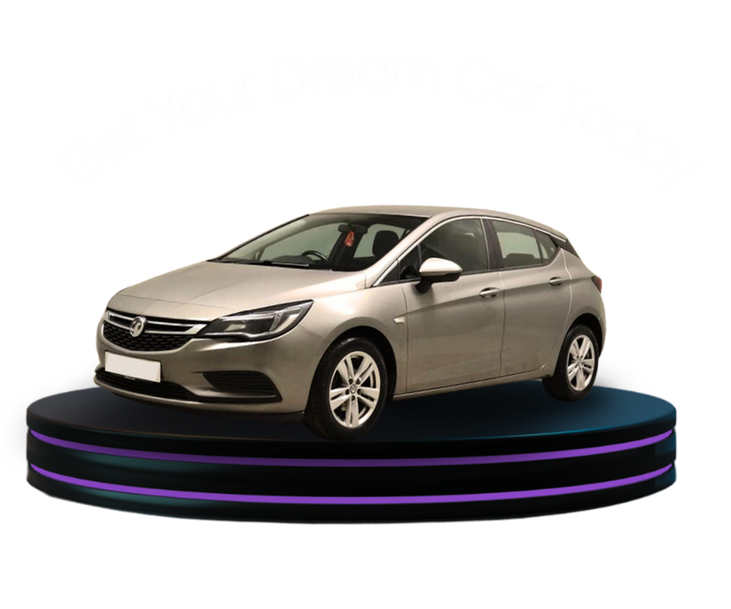 A Vauxhall Astra sat on a podium with text 'Get your dream car today' above
