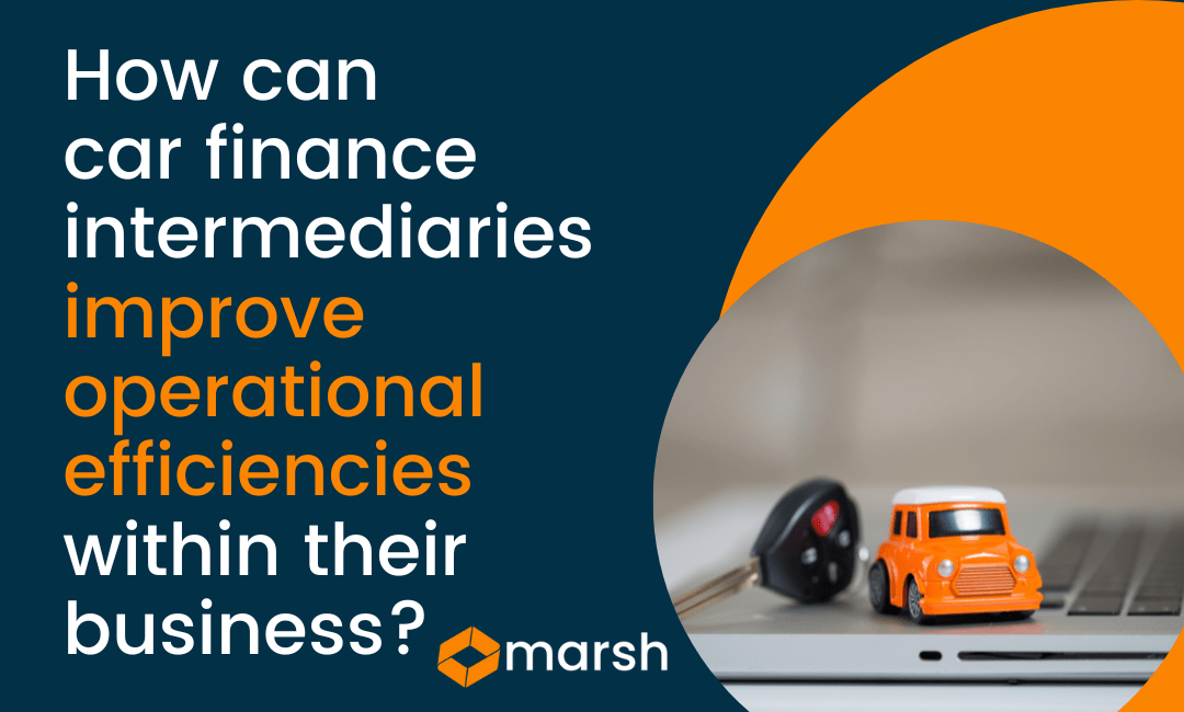 How can car finance intermediaries improve operational efficiencies within their business?